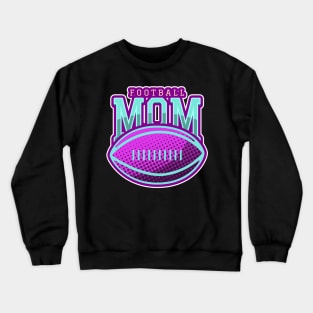 proud football mom, football mom Crewneck Sweatshirt